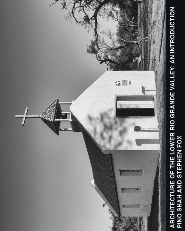 Produktbild: Architecture of the Lower Rio Grande Valley