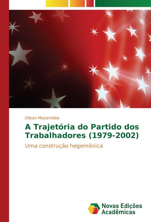 Produktbild: A Trajet&oacute;ria do Partido dos Trabalhadores (1979-2002)