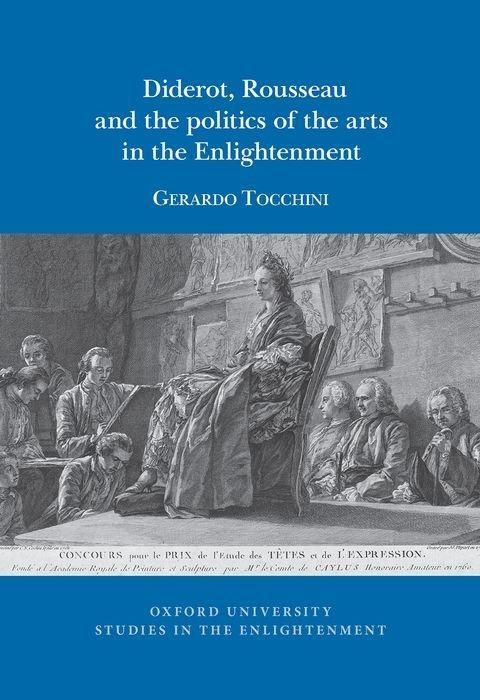 Produktbild: Tocchini, G: Diderot, Rousseau and the Politics of the Arts