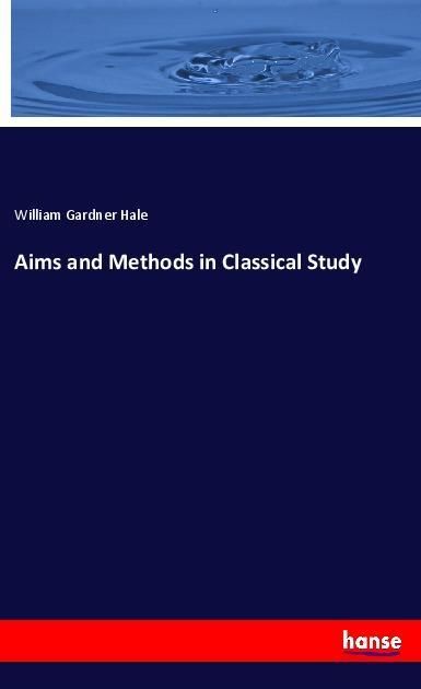 Produktbild: Aims and Methods in Classical Study