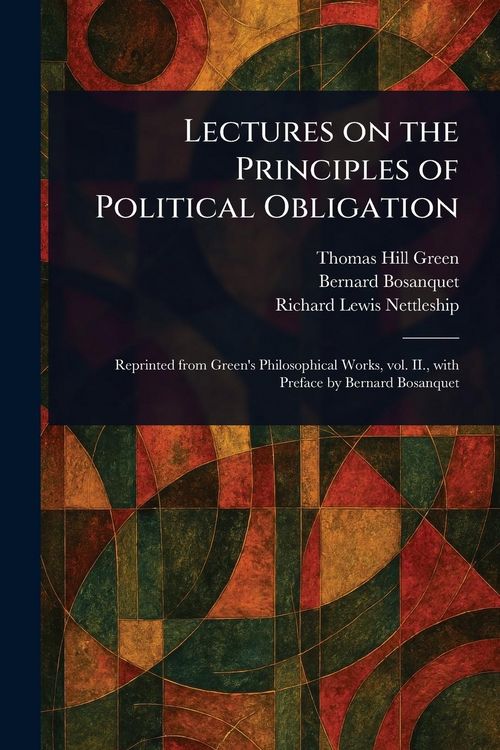 Produktbild: Lectures on the Principles of Political Obligation