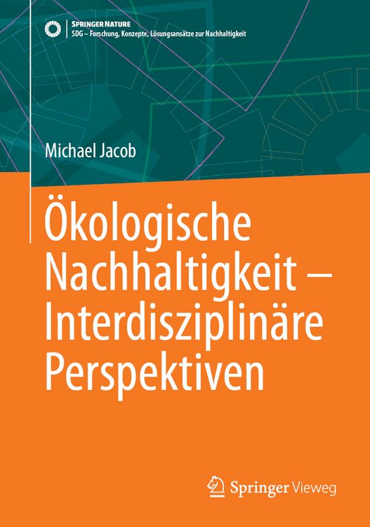 Produktbild: &Ouml;kologische Nachhaltigkeit &ndash; Interdisziplin&auml;re Perspektiven