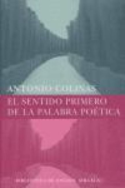 Produktbild: El sentido primero de la palabra poética