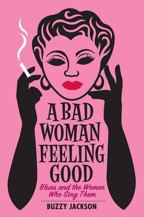 Produktbild: A Bad Woman Feeling Good