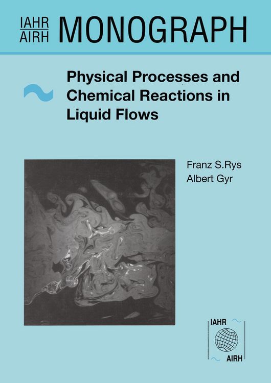 Produktbild: Physical Processes and Chemical Reactions in Liquid Flows
