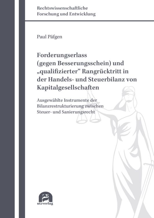 Produktbild: Forderungserlass (gegen Besserungsschein) und &bdquo;qualifizierter&ldquo; Rangr&uuml;cktritt in der Handels- und Steuerbilanz von Kapitalgesellschaften