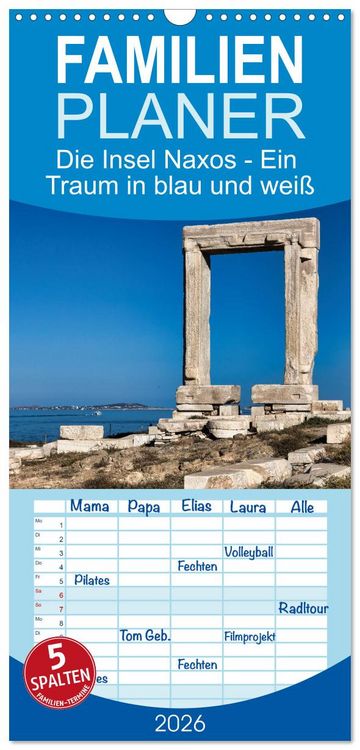 Produktbild: Familienplaner 2026 - Die Insel Naxos - Ein Traum in blau und wei&szlig; mit 5 Spalten (Wandkalender, 21 x 45 cm) CALVENDO