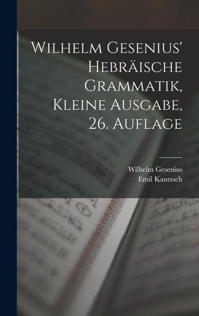 Produktbild: Wilhelm Gesenius' hebr&auml;ische Grammatik, kleine Ausgabe, 26. Auflage