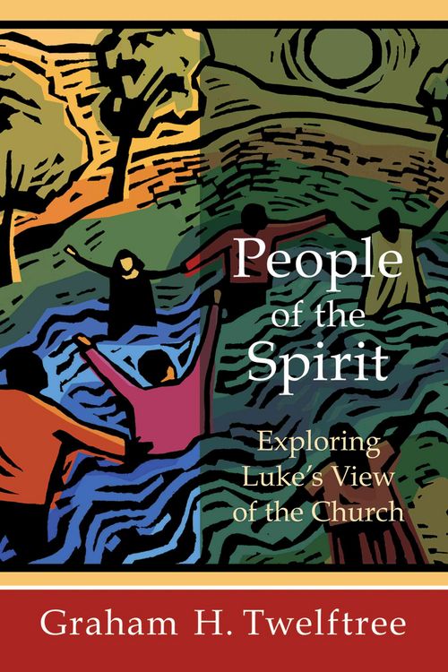 Produktbild: Twelftree, G: People of the Spirit