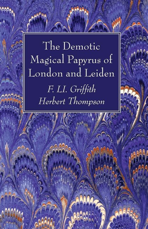 Produktbild: The Demotic Magical Papyrus of London and Leiden