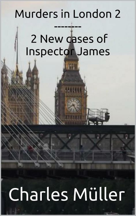 Produktbild: Murders in London 2: 2 New cases for Inspector James (Inspector James-The Compilation, #2)