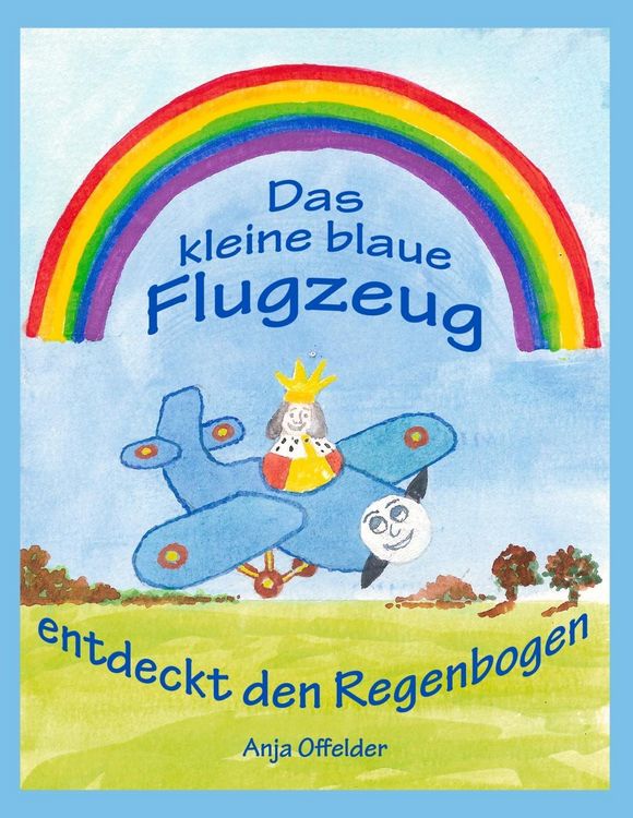 Produktbild: Das kleine blaue Flugzeug entdeckt den Regenbogen