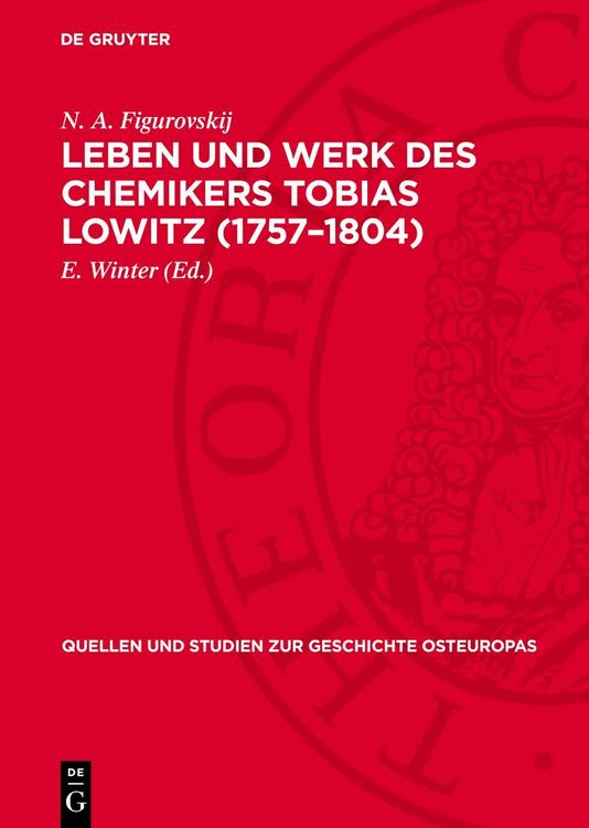 Produktbild: Leben und Werk des Chemikers Tobias Lowitz (1757&ndash;1804)