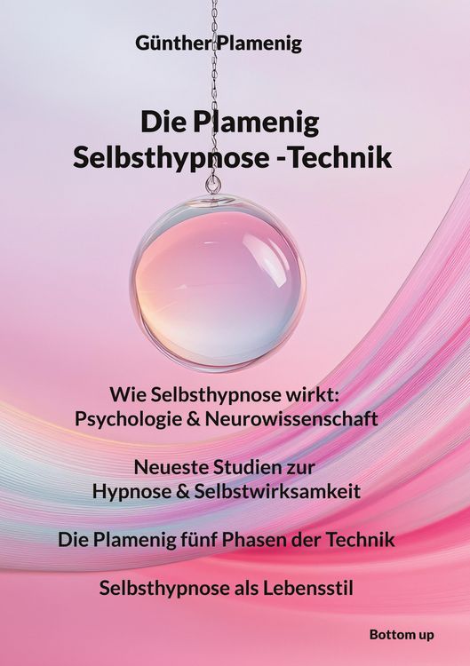 Produktbild: Die Plamenig Selbsthypnose -Technik