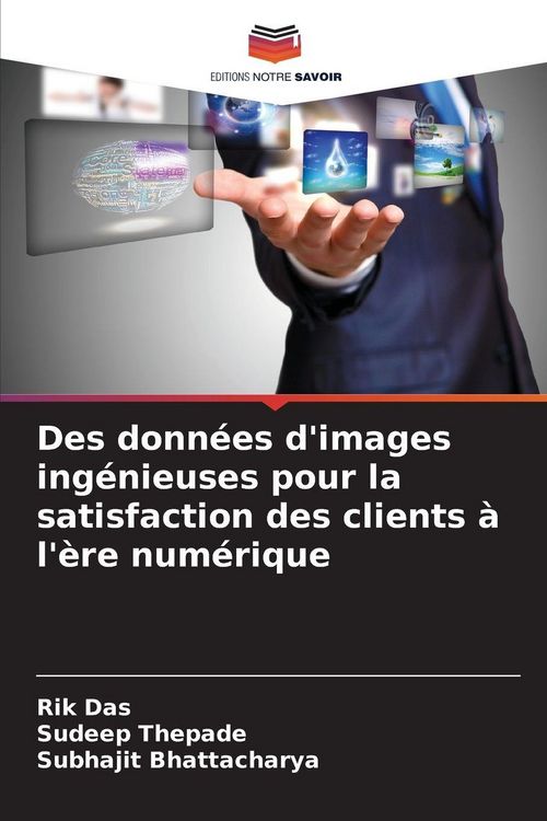 Produktbild: Des donn&eacute;es d'images ing&eacute;nieuses pour la satisfaction des clients &agrave; l'&egrave;re num&eacute;rique