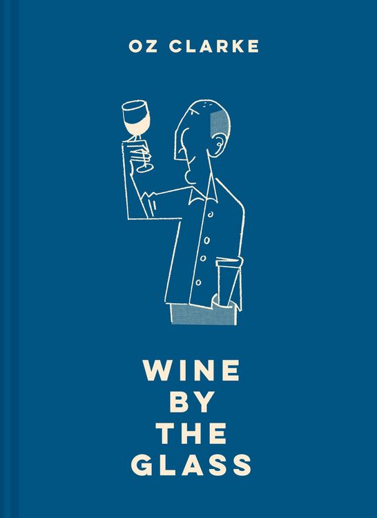 Produktbild: Oz Clarke Wine by the Glass
