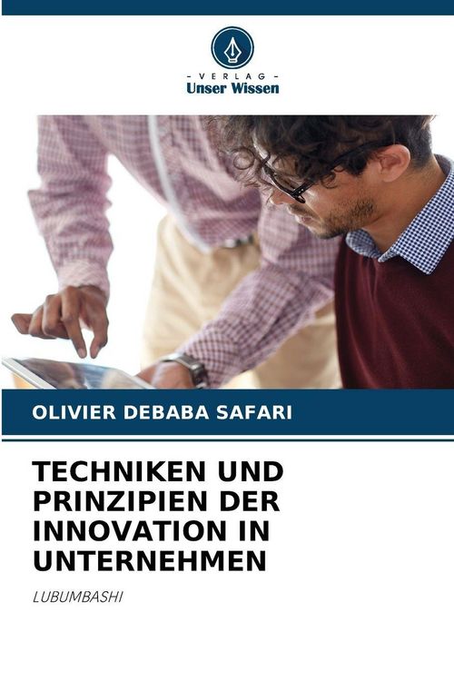 Produktbild: Techniken und Prinzipien der Innovation in Unternehmen