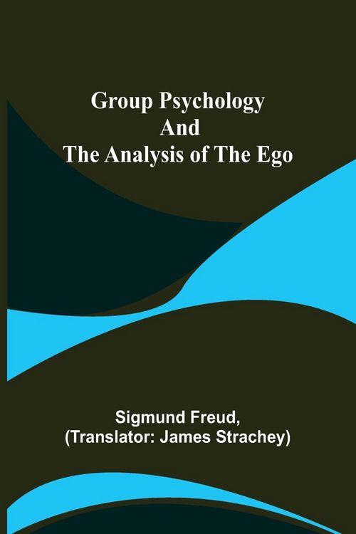 Produktbild: Group Psychology and The Analysis of The Ego