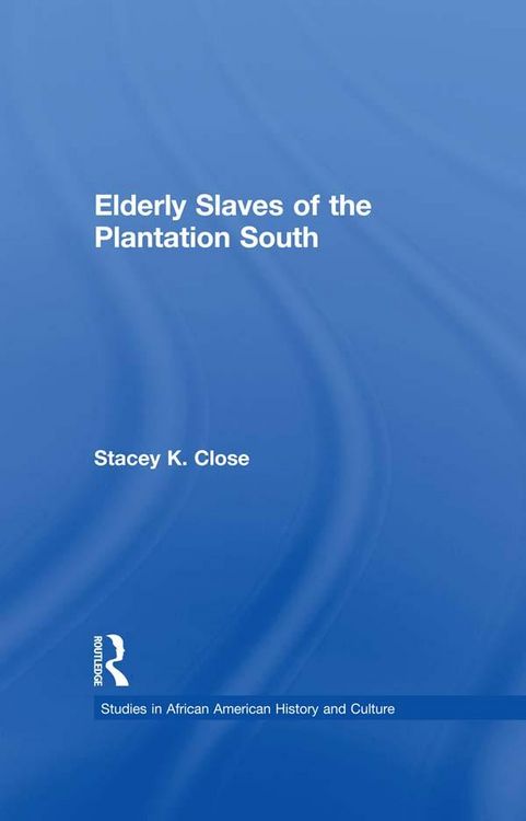 Produktbild: Elderly Slaves of the Plantation South