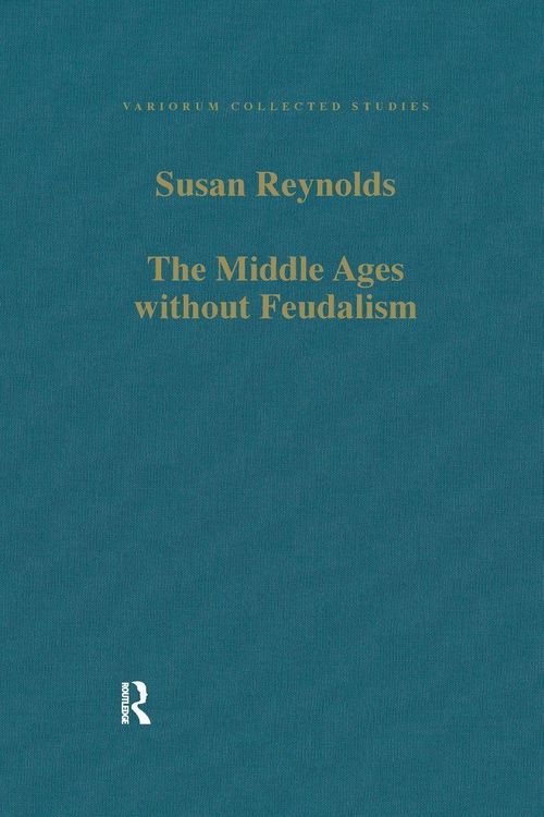 Produktbild: The Middle Ages without Feudalism