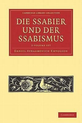 Produktbild: Khvolson, D: Die Ssabier und der Ssabismus 2 Volume Paperbac