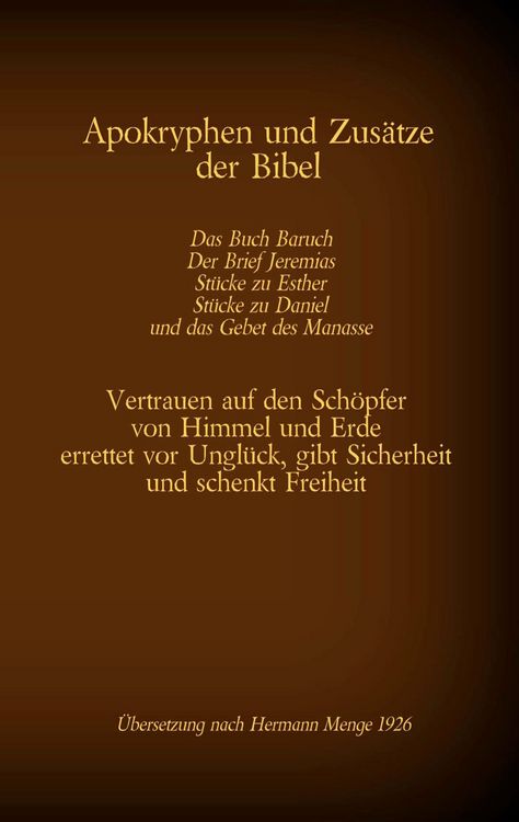 Produktbild: Apokryphen und Zus&auml;tze der Bibel: Das Buch Baruch, Der Brief Jeremias, St&uuml;cke zu Esther, St&uuml;cke zu Daniel und das Gebet des Manasse
