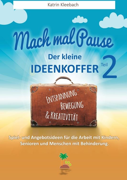 Produktbild: Mach mal Pause - der kleine Ideenkoffer Teil 2