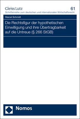 Produktbild: Die Rechtsfigur der hypothetischen Einwilligung und ihre &Uuml;bertragbarkeit auf die Untreue (&sect; 266 StGB)