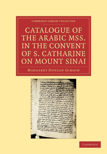 Produktbild: Catalogue of the Arabic MSS. in the Convent of S. Catharine on Mount Sinai
