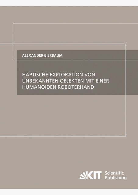 Produktbild: Haptische Exploration von unbekannten Objekten mit einer humanoiden Roboterhand