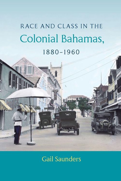 Produktbild: Race and Class in the Colonial Bahamas, 1880-1960