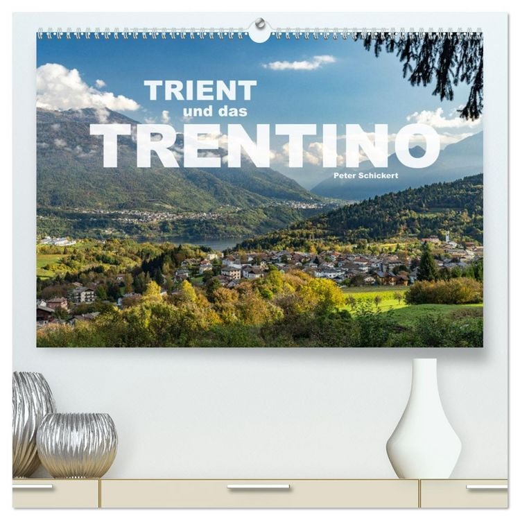 Produktbild: Trient und das Trentino (hochwertiger Premium Wandkalender 2026 DIN A2 quer), Kunstdruck in Hochglanz