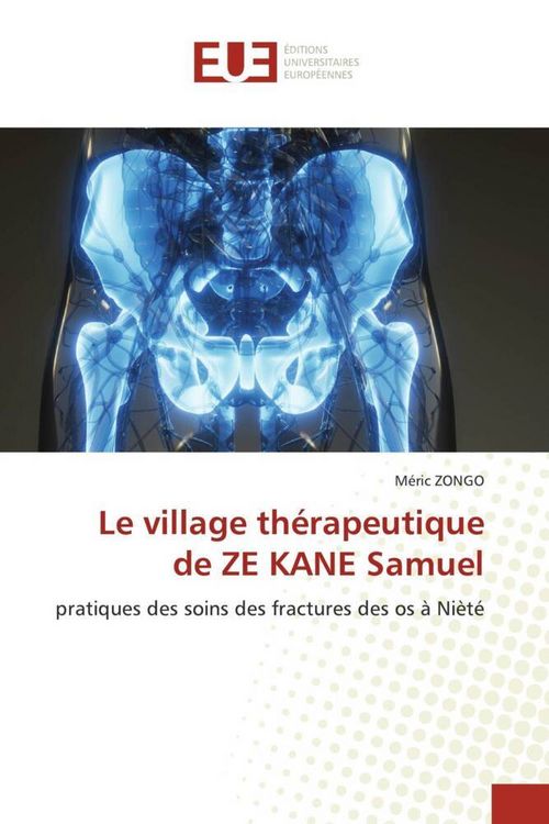 Produktbild: Le village th&eacute;rapeutique de ZE KANE Samuel