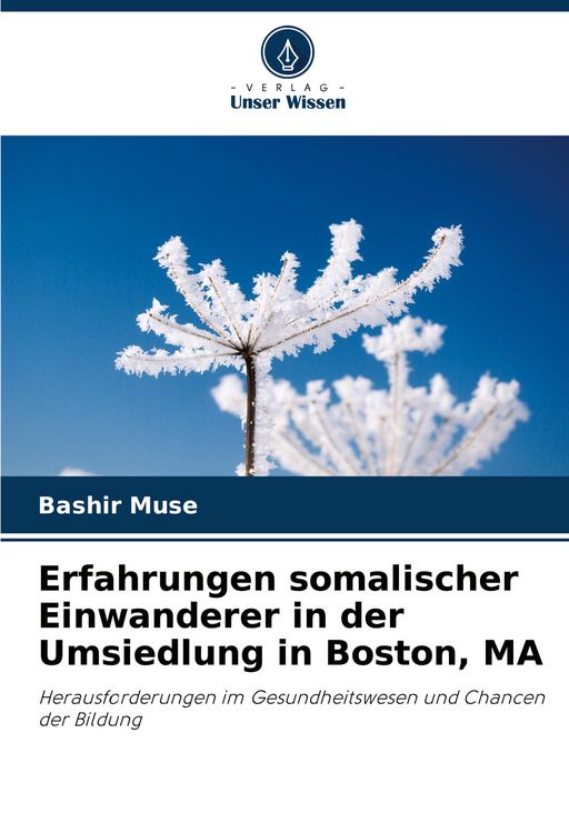 Produktbild: Erfahrungen somalischer Einwanderer in der Umsiedlung in Boston, MA