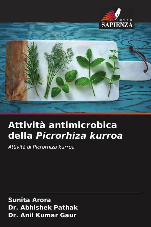 Produktbild: Attivit&agrave; antimicrobica della Picrorhiza kurroa