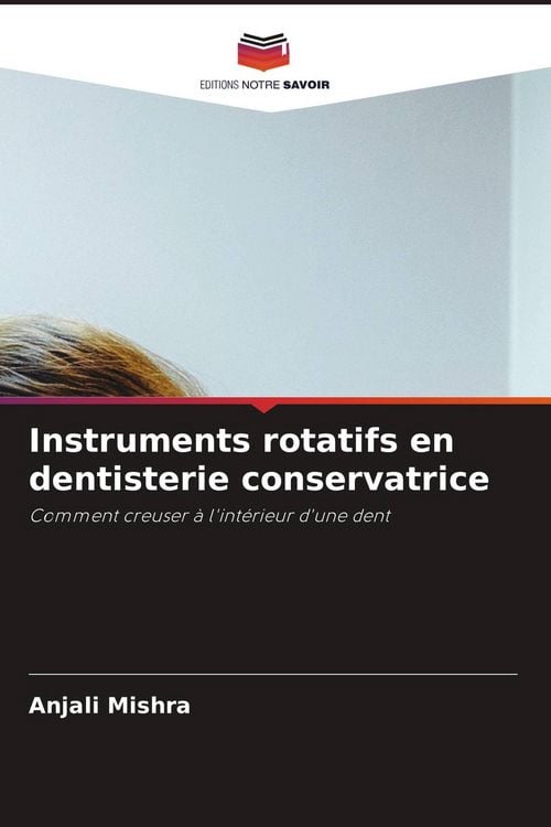 Produktbild: Instruments rotatifs en dentisterie conservatrice