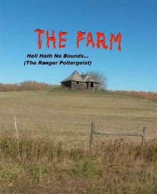 Produktbild: THE FARM... Hell Hath No Bounds (The Ranger Poltergeist)