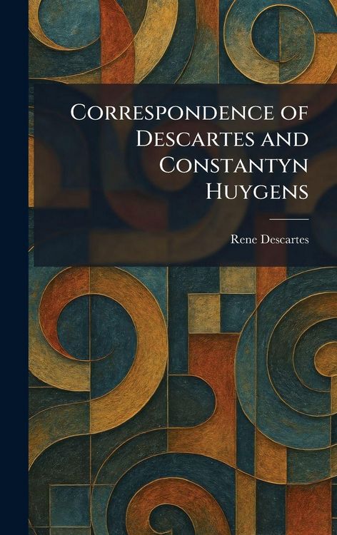 Produktbild: Correspondence of Descartes and Constantyn Huygens