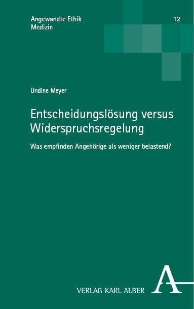 Produktbild: Entscheidungsl&ouml;sung versus Widerspruchsregelung