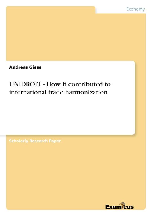 Produktbild: UNIDROIT - How it contributed to international trade harmonization