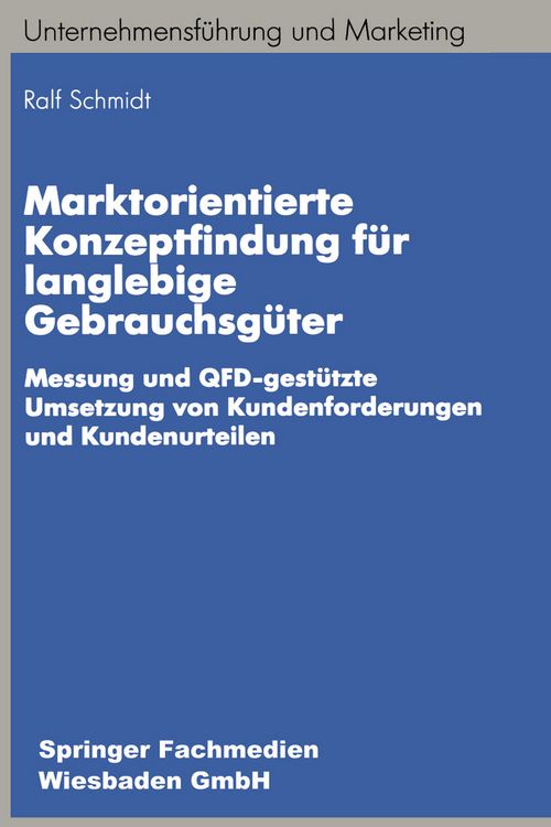 Produktbild: Marktorientierte Konzeptfindung f&uuml;r langlebige Gebrauchsg&uuml;ter