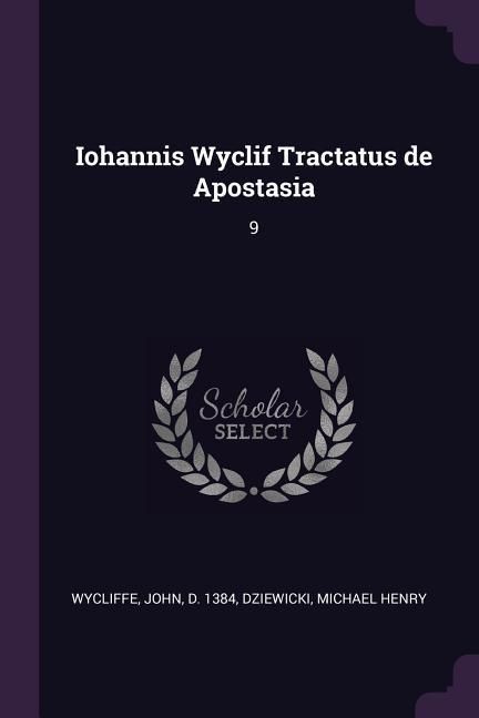 Produktbild: Iohannis Wyclif Tractatus de Apostasia