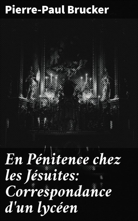 Produktbild: En P&eacute;nitence chez les J&eacute;suites: Correspondance d'un lyc&eacute;en
