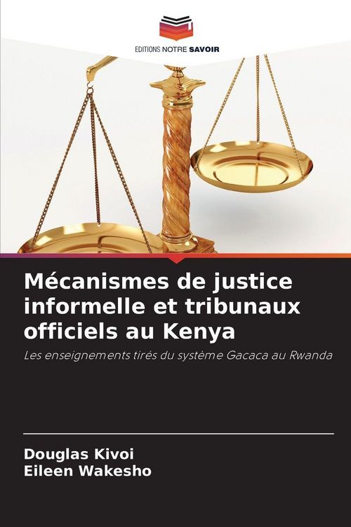 Produktbild: M&eacute;canismes de justice informelle et tribunaux officiels au Kenya