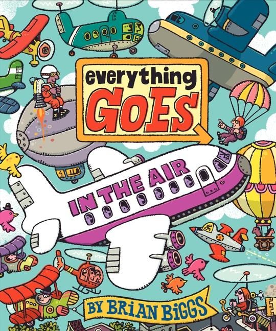 Produktbild: Biggs, B: Everything Goes: In the Air