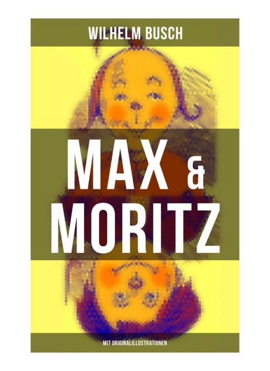 Produktbild: Max & Moritz (Mit Originalillustrationen)