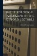 Produktbild: The Teleological Argument in the Gifford Lectures