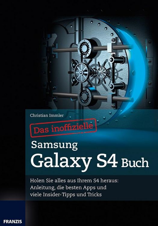 Produktbild: Das inoffizielle Samsung Galaxy S4 Buch