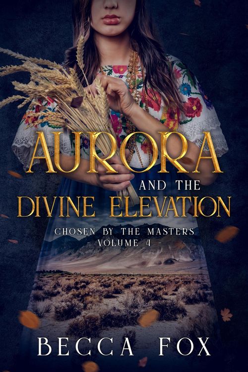Produktbild: Aurora and the Divine Elevation (Chosen by the Masters, #4)