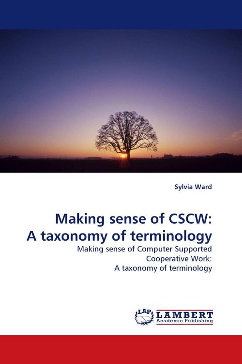 Produktbild: Making sense of CSCW: A taxonomy of terminology